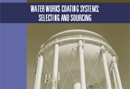 Water Works Coating Systems: Selecting and Sourcing
